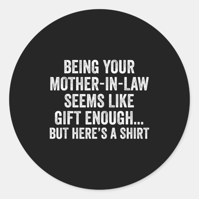 Funny Son In Law Sarcastic Humor Quote From Mother Runder Aufkleber (Vorderseite)