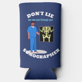 Funny Sonographe Custom Radiology Specialty Selters Dosenkühler