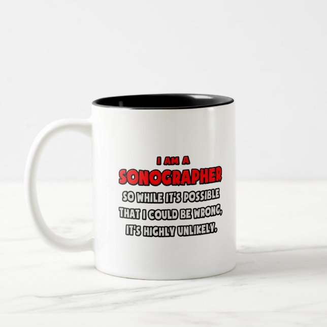 Funny Sonographer .. Sehr unwahrscheinlich Zweifarbige Tasse (Links)