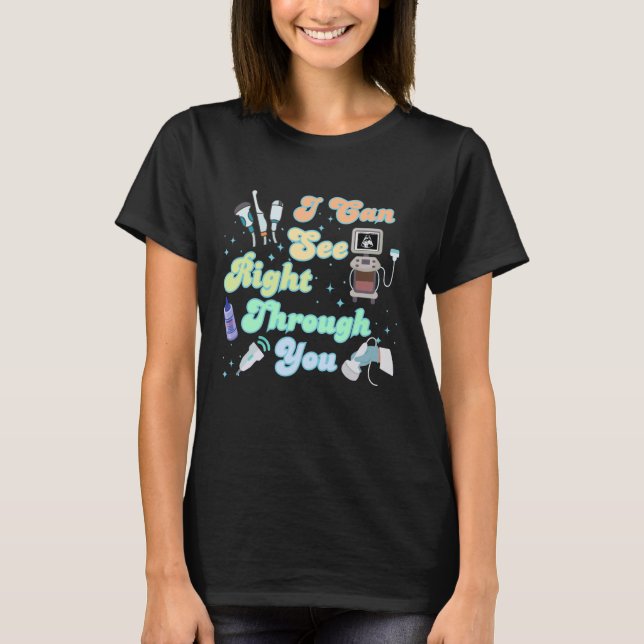 Funny Sonographer Technician Sonography Ultrasound T-Shirt (Vorderseite)