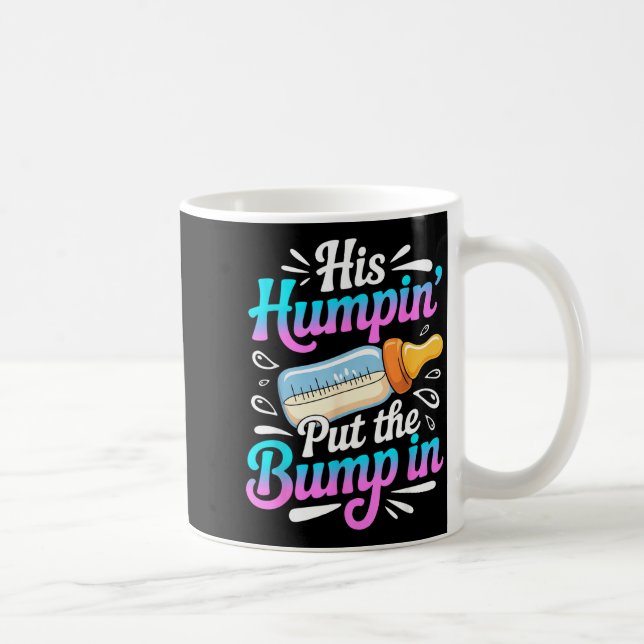 Funny Soon To Be Dad Gif My Humn' Put The Bump In  Kaffeetasse (Rechts)