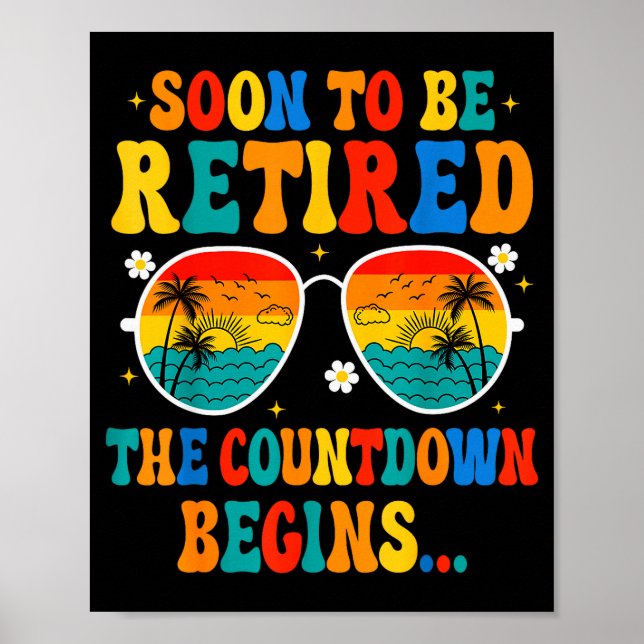 Funny Soon To Be Retired The Countdown Begins For  Poster (Vorne)