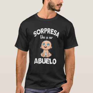 Funny SORPRESA  Vas a ser Abuelo Pregnancy Noticia T-Shirt