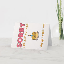 Funny Sorry, dass ich Sie Alte Geburtstagskarte ge Dankeskarte