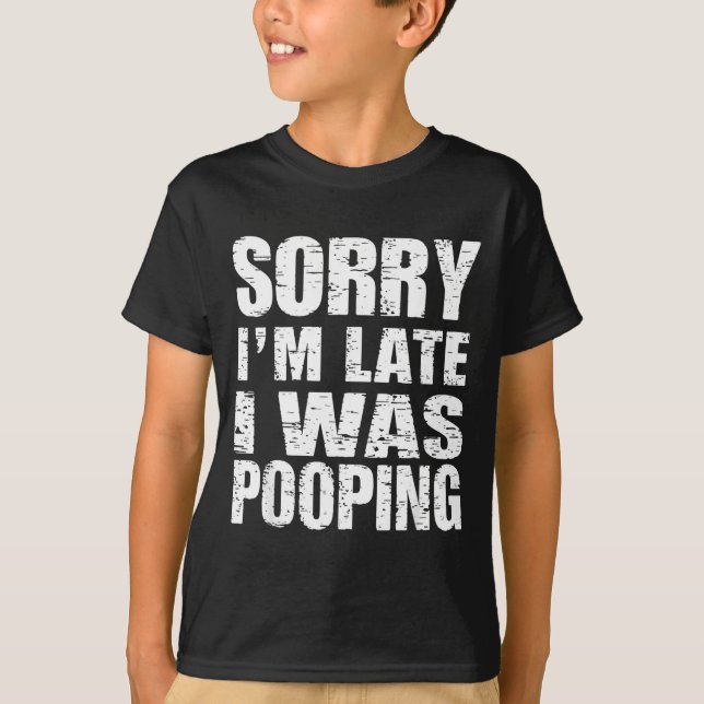 Funny Sorry I'm Late I Was Ong  T-Shirt (Vorderseite)