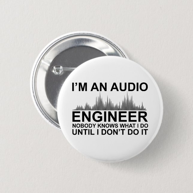 Funny Sound Engineer saying Audio Engineering Button (Vorne & Hinten)