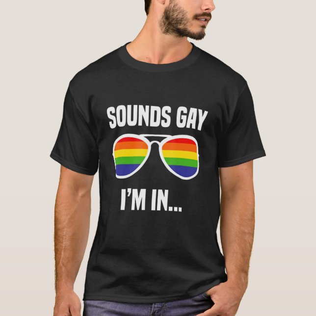 Funny Sounds Gay Im LGBT Pride Glasses LGBTQ Cu T-Shirt (Vorderseite)