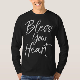 Funny Southern Christlich Sprichwort Zitat Geschen T-Shirt