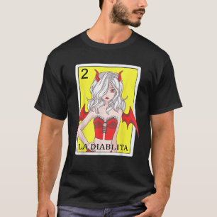Funny Spanish Mexicaner Bingo Gifts La Diablita T-Shirt
