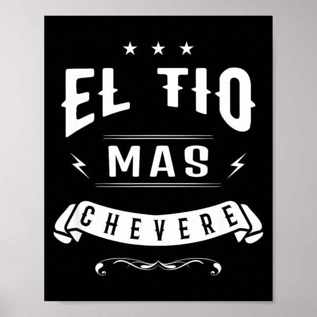 Funny Spanish Shirt - El Tio Mas Chevere - Uncle S Poster (Vorne)