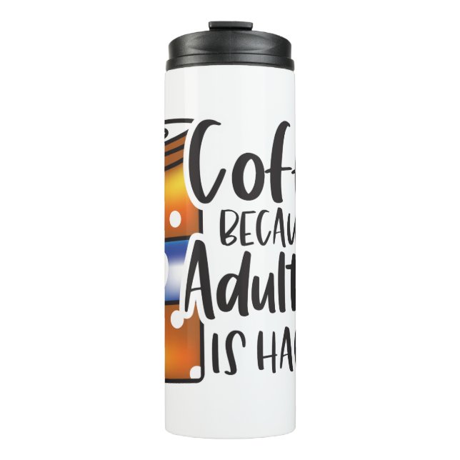 Funny Spaß Coffee Quotes für Kaffeeliebhaber GIFT Thermosbecher (Vorderseite)