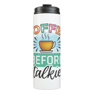 Funny Spaß Coffee Quotes für Kaffeeliebhaber Thermosbecher