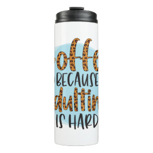 Funny Spaß Coffee Quotes Thermal Tumbler Thermosbecher