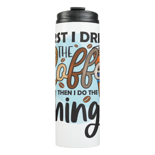 Funny Spaß Coffee Quotes Thermal Tumbler Thermosbecher (Vorderseite)