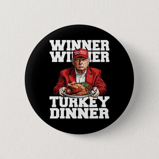 Funny Spaß Trump Gewinner Türkei Abendessen als Button (Vorderseite)