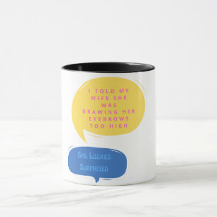 Funny Speech Eyebrows Tasse