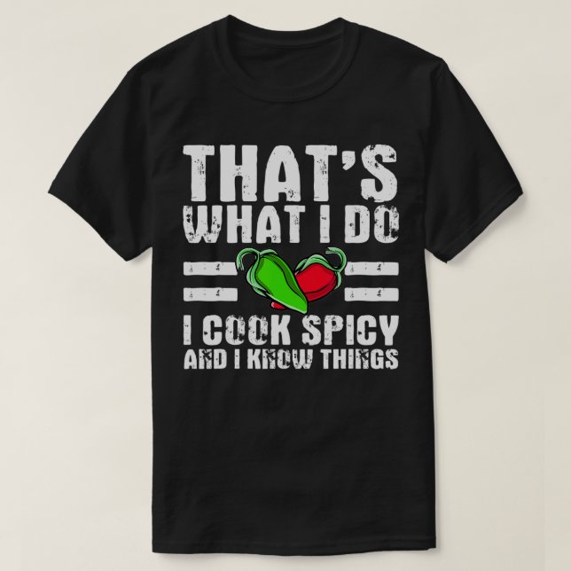 Funny Spicy Cooking Sprichwort Chili Koch  T-Shirt (Design vorne)