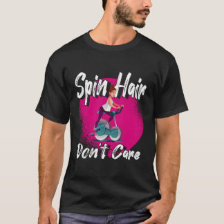 Funny Spin Hair Don't Care Spin Class Cycling Card T-Shirt