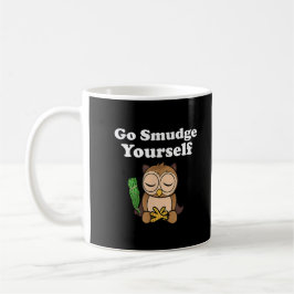 Funny Spiritual Go Smudge Sie selbst Owl Meditiere Kaffeetasse