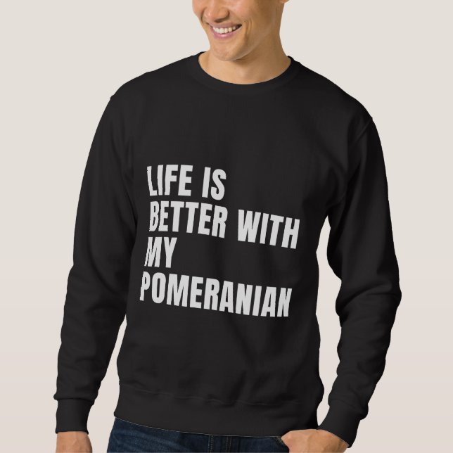 Funny Spitz Dog Quotes Sweatshirt (Vorderseite)
