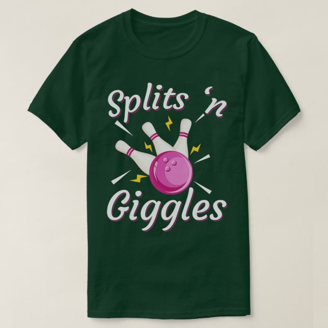 Funny Splits in Giggles Bowling Team Bowler Sports T-Shirt (Design vorne)