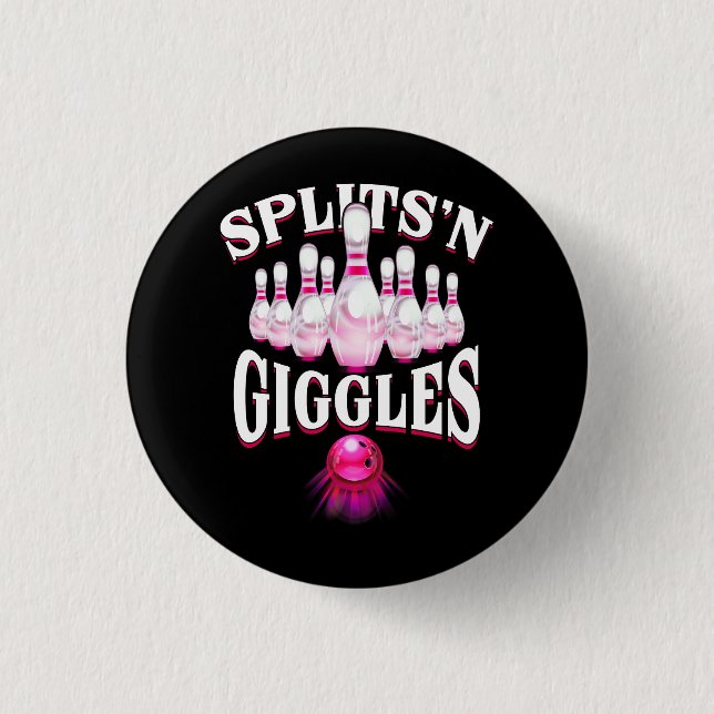 Funny Splits _n Giggles Bowling Team Bowler Sports Button (Vorderseite)