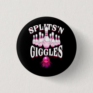 Funny Splits _n Giggles Bowling Team Bowler Sports Button