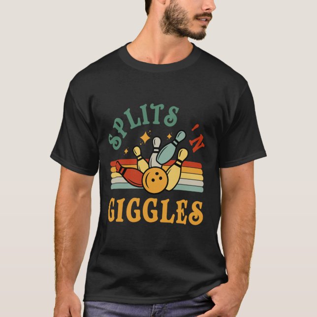 Funny Splits n Giggles Bowling Team Men Women Bowl T-Shirt (Vorderseite)