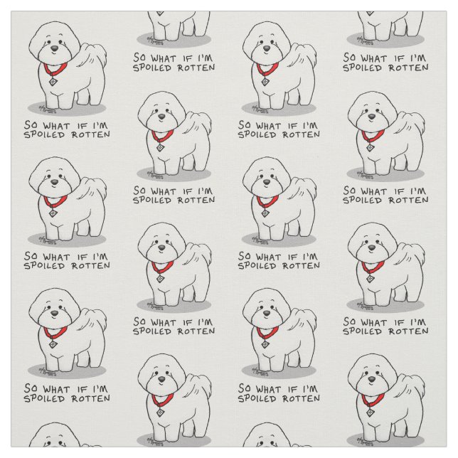 Funny Spoiled Rotten Bichon Frise Dog - Niedlich Stoff (Muster)