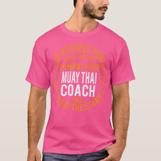 Funny Sport Instructor und Spieler Funny Muay Thai T-Shirt