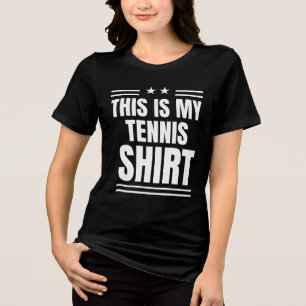 Funny Sport Zitat Dies ist mein Tennis-Shirt Tri-Blend Shirt