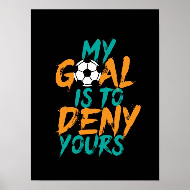 Funny Sports Soccer Goal Keeper Zitat Poster (Vorne)