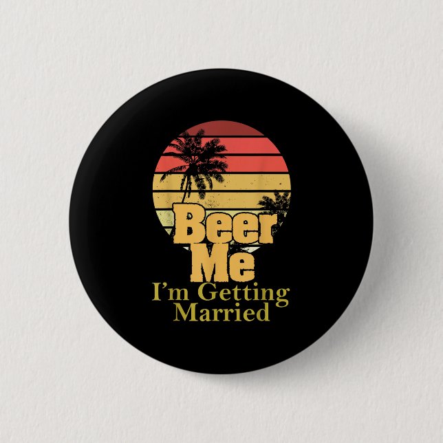 Funny Sprichwort Beer Me Im Getried Joke Gag W Button (Vorderseite)