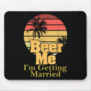 Funny Sprichwort Beer Me Im Getried Joke Gag W Mousepad