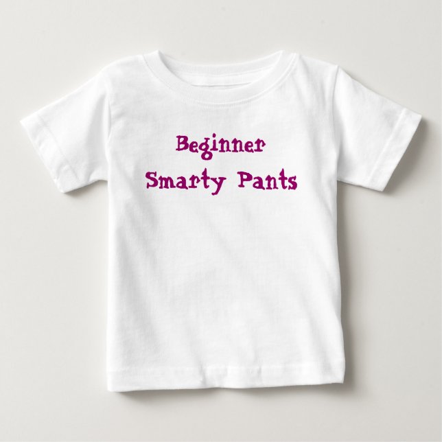 Funny Sprichwort Beginner Smarty Pants Baby T-shirt (Vorderseite)