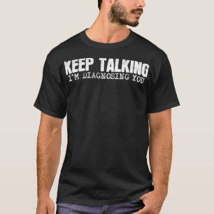 Funny Sprichwort Behalte, mit Frauen zu sprechen T-Shirt