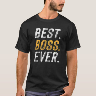Funny Sprichwort Best Boss je Boss Day Mitarbeiter T-Shirt