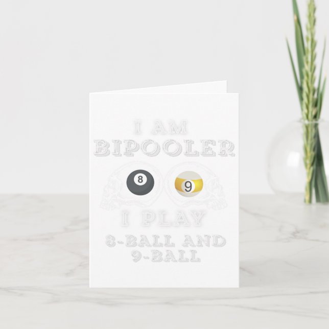 Funny Sprichwort Bipooler spielen 8-Ball und 9-Bal Karte (Vorderseite)
