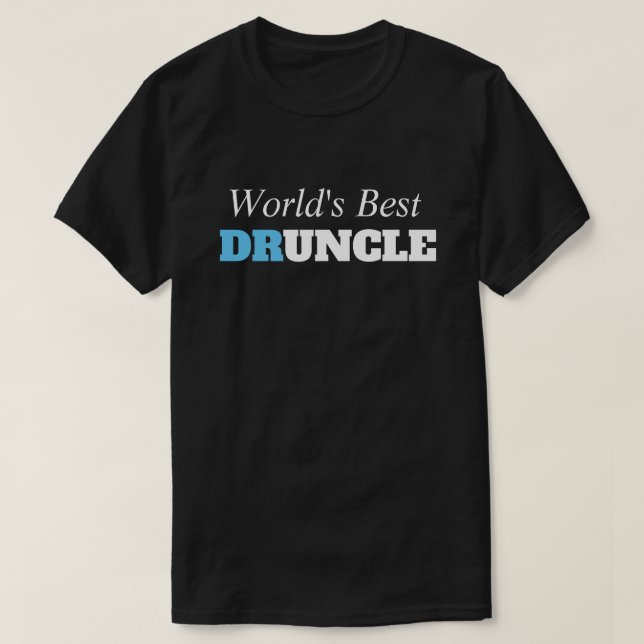 Funny Sprichwort - Der beste Druncle Funny Onkel T-Shirt (Design vorne)