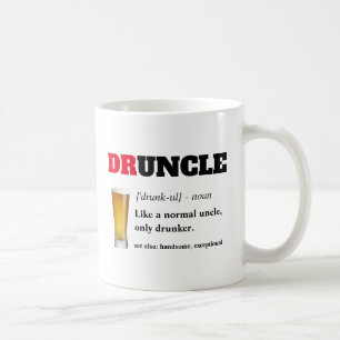 Funny Sprichwort - Druncel Funny Onkel Kaffeetasse