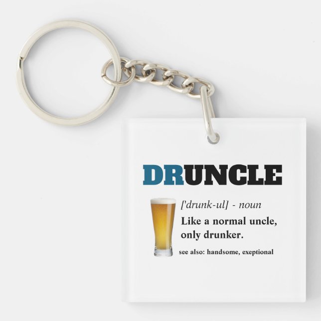 Funny Sprichwort - Druncel Funny Onkel Schlüsselanhänger (Vorderseite)