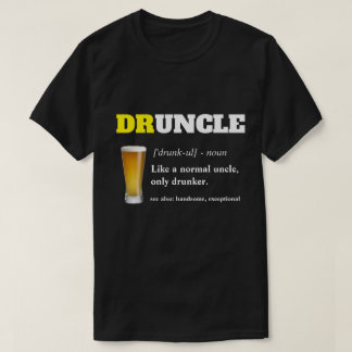 Funny Sprichwort - Druncel Funny Onkel T-Shirt