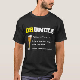Funny Sprichwort - Druncel Funny Onkel T-Shirt