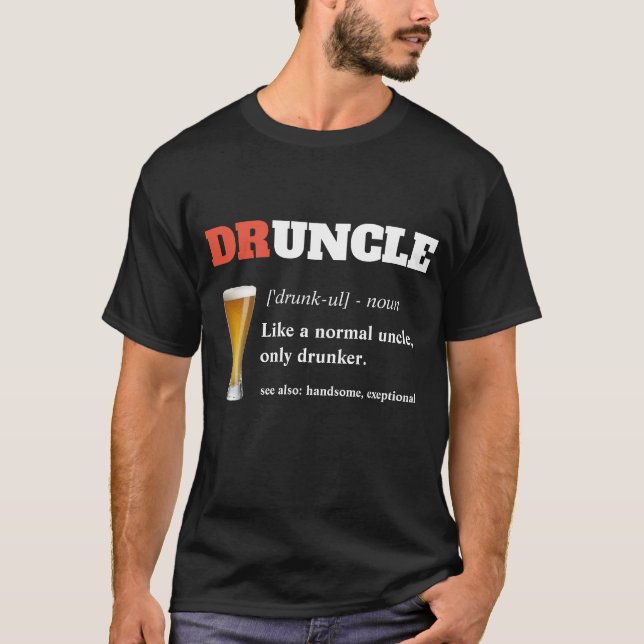 Funny Sprichwort - Druncel Funny Onkel T-Shirt (Vorderseite)