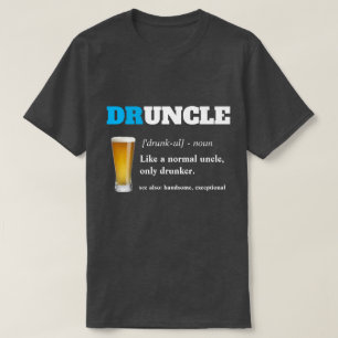 Funny Sprichwort - Druncel Funny Onkel T-Shirt