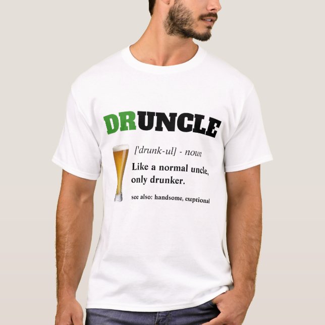 Funny Sprichwort - Druncel Funny Onkel T-Shirt (Vorderseite)