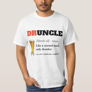 Funny Sprichwort - Druncel Funny Onkel T-Shirt