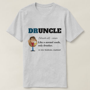 Funny Sprichwort - Druncel Funny Onkel T-Shirt