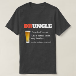 Funny Sprichwort - Druncel Funny Onkel T-Shirt