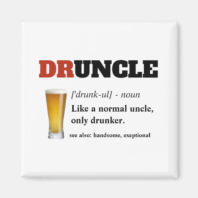 Funny Sprichwort - Druncle Funny Onkel Magnet (Vorne)
